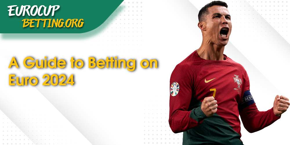 Mastering the Game: A Guide to Betting on Euro 2024 