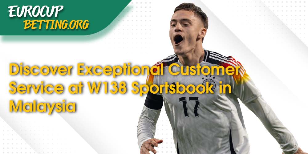 Discover Exceptional Customer Service at W138 Sportsbook in Malaysia 